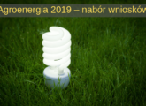 Agroenergia 2019 - nabór wniosków