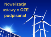 Nowelizacja ustawy o OZE podpisana