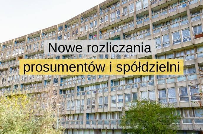 Zmiany w zasadach rozliczania prosumentów i spółdzielni, czy będzie łatwiej