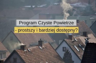 Banki angażują się w program Czyste Powietrze Czy będzie prościej i szybciej
