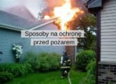 Sposoby na ochronę instalacji fotowoltaicznych przed pożarem