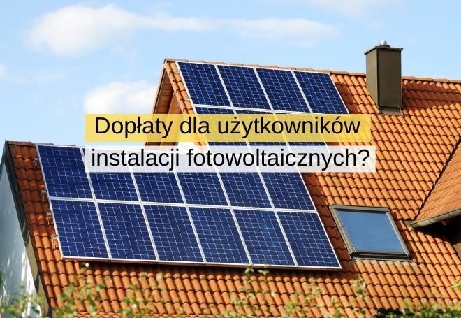 Czy użytkownicy instalacji fotowoltaicznych mogą liczyć na wyższe dopłaty