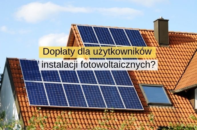Czy użytkownicy instalacji fotowoltaicznych mogą liczyć na wyższe dopłaty