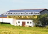 Liczba prosumentów odnawialnych źródeł energii w Polsce przekroczyła 630 tysięcy!