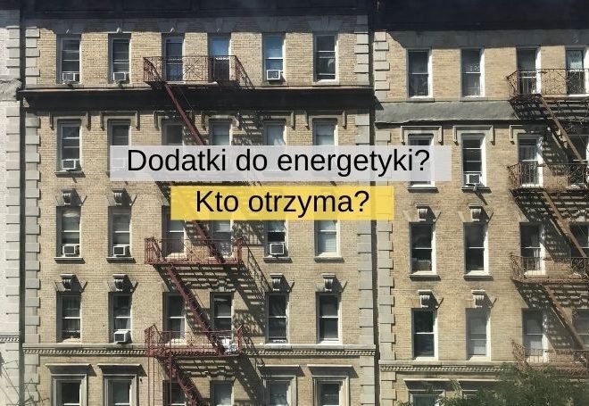 Kto otrzyma dodatki do energetyki