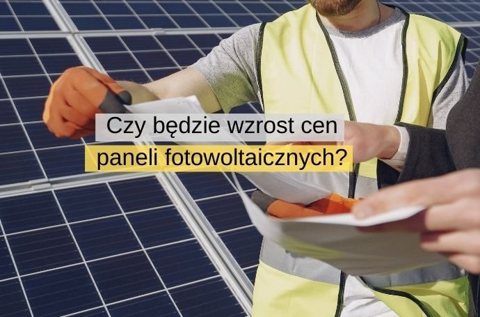 Wzrost cen paneli fotowoltaicznych