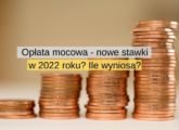 Opłata mocowa - nowe stawki w 2022 roku Ile wyniosą