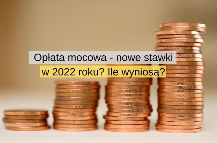 Opłata mocowa - nowe stawki w 2022 roku Ile wyniosą